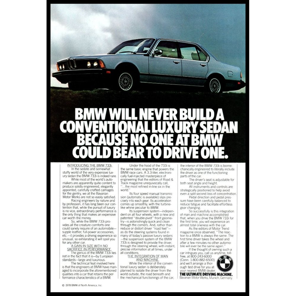 1978 BMW Will Never Build A Conventional Luxury Sedan Vintage Print Ad BMW 733i